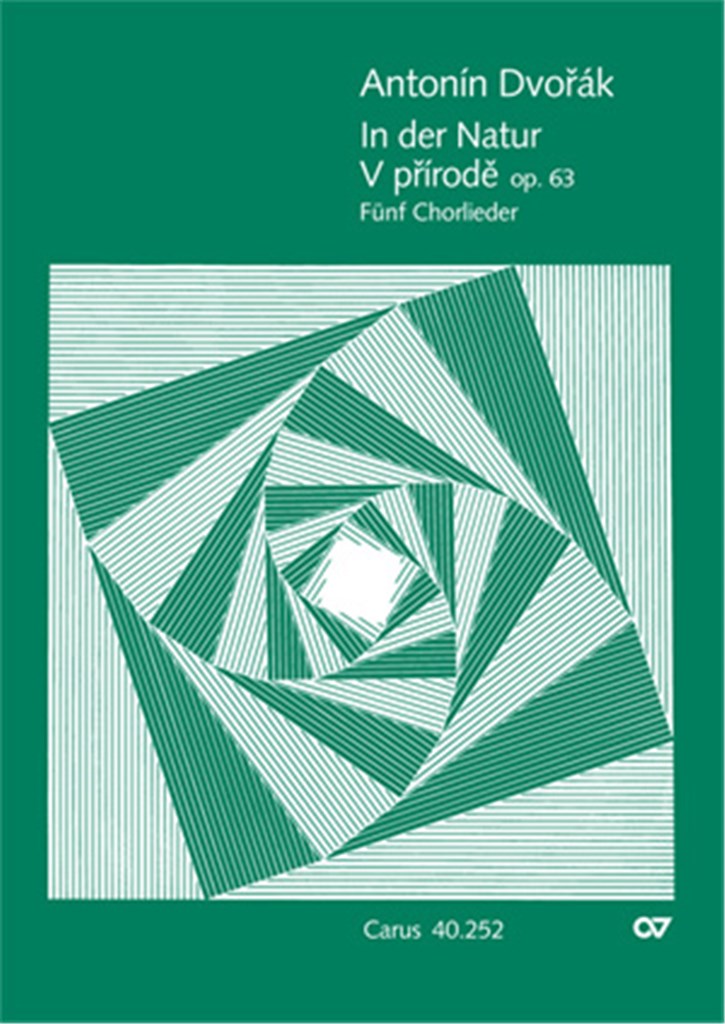 Dvorák: In der Natur. Fünf Chorlieder op. 63